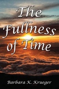 Cover: The Fullness of Time - Xulon Press