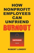Cover: How Nonprofit Employees Can Unfriend Burnout - iUniverse