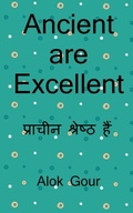 Cover: Ancient are Excellent / ??????? ???????? ??? - Notion Press