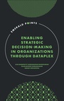 Cover: Enabling Strategic Decision-Making in Organizations through Dataplex - Emerald Publishing Limited