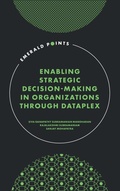 Cover: Enabling Strategic Decision-Making in Organizations through Dataplex - Emerald Publishing Limited
