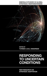 Enlarge image Cover: Responding to Uncertain Conditions - Emerald Publishing Limited
