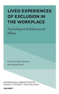 Cover: Lived Experiences of Exclusion in the Workplace - Emerald Publishing Limited