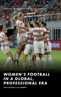 Cover: Women's Football in a Global, Professional Era - Emerald Publishing Limited