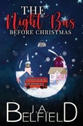 Cover: The Night Bus Before Christmas - J.A. Belfield