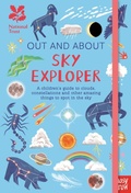 Cover: National Trust: Out and About Sky Explorer: A children's guide to clouds, constellations and other amazing things to spot in the sky - Nosy Crow Ltd