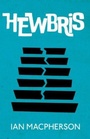 Cover: Hewbris - Bluemoose Books Ltd