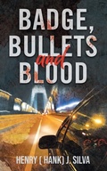 Cover: Badge, Bullets and Blood - ReadersMagnet LLC