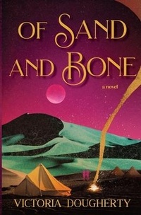 Enlarge image Cover: Of Sand and Bone - Bloodwilde Press