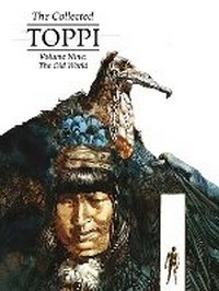 Enlarge image Cover: The Collected Toppi Vol 9: The Old World - Magnetic Press