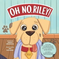 Enlarge image Cover: Oh No, Riley! - Miriam Laundry Publishing