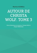 Cover: Autour de Christa Wolf. Tome 3 - Autour de Christa Wolf