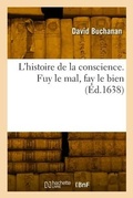 Cover: L'histoire de la conscience. Fuy le mal, fay le bien - Hachette Livre Bnf