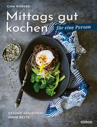 Abbildung von: Mittags gut kochen für eine Person - Stiebner