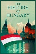 Cover: The History of Hungary - Alvin Schwartz