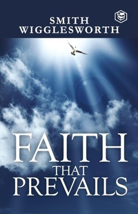 Enlarge image Cover: Faith That Prevails - Sanage Publishing House LLP