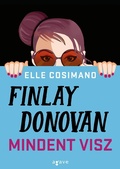 Cover: Finlay Donovan mindent visz - Agave K&ouml;nyvek Kiad&oacute; Kft.