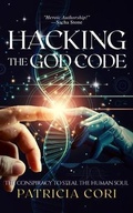Cover: HACKING THE GOD CODE - Patricia Cori