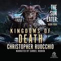 Cover: Kingdoms of Death - Recorded Books, Inc.