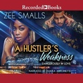 Cover: A Hustler's Weakness - Recorded Books, Inc.