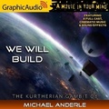 Cover: We Will Build [Dramatized Adaptation] - Graphic Audio
