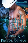 Cover: To Catch A Mate (VonBrandt Wolf Pack, #2) - VonBrandt Wolf Pack