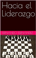 Cover: Hacia el Liderazgo - Fernando Fernandez