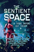 Cover: The Sentient Space (Science Fiction Short Stories Log Entry, #1) - 4 Horsemen Publications