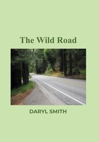 Enlarge image Cover: The Wild Road - Dorrance Publishing Co.