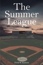 Cover: The Summer League - Christian Faith Publishing, Inc.