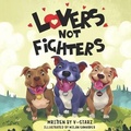 Cover: Lovers Not Fighters - Self Publishing