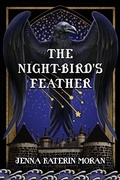 Cover: The Night-Bird's Feather - Jenna Katerin Moran