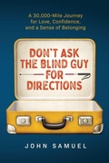 Cover: Don't Ask the Blind Guy for Directions - Baron Publishing