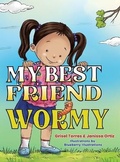 Cover: My Best Friend Wormy - Grisel Torres