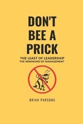 Cover: Don't Bee a Prick - Bowker Identifier Services