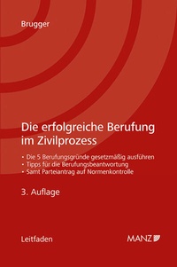 Abbildung von: Die erfolgreiche Berufung im Zivilprozess - Manz