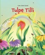Cover: Tulpe Tilli - tredition