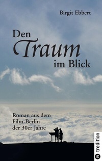 Abbildung von: Den Traum im Blick - tredition