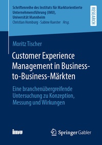 Abbildung von: Customer Experience Management in Business-to-Business-Märkten - Springer Gabler