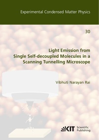 Abbildung von: Light Emission from Single Self-decoupled Molecules in a Scanning Tunnelling Microscope - KIT Scientific Publishing