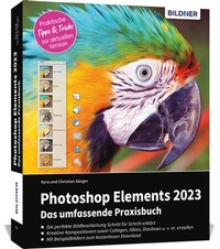 Abbildung von: Photoshop Elements 2023 - Das umfangreiche Praxisbuch - BILDNER Verlag