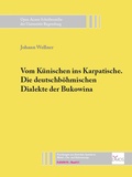 Cover: Vom K&uuml;nischen ins Karpatische. Die deutschb&ouml;hmischen Dialekte der Bukowina - Universit&auml;t Regensburg Universit&auml;tsbibliothek