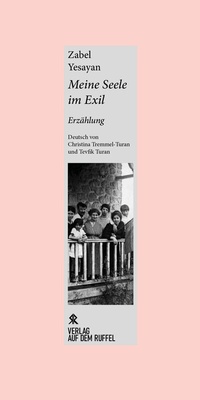 Enlarge image Cover: Meine Seele im Exil - Verlag Auf dem Ruffel