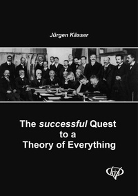 Abbildung von: The successful Quest to a Theory of Everything - Vohodi Verlag