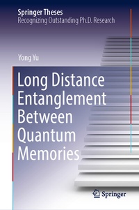 Enlarge image Cover: Long Distance Entanglement Between Quantum Memories - Springer
