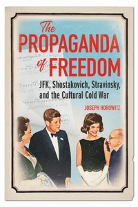 Enlarge image Cover: The Propaganda of Freedom - University of Illinois Press