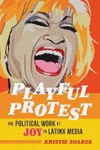Enlarge image Cover: Playful Protest - University of Illinois Press