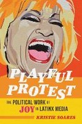 Cover: Playful Protest - University of Illinois Press