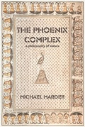 Cover: The Phoenix Complex - MIT Press