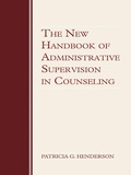 Abbildung von: The New Handbook of Administrative Supervision in Counseling - Routledge